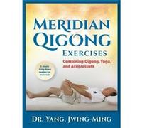 Meridian Qigong Exercises by Yang & Dr. JwingMing & Ph.D. Yang Dr. JwingMing Ph.D. (Auteur)