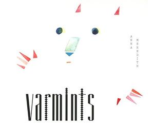 Meridith, Anna - Varmints