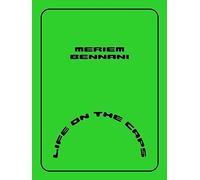 Meriem Bennani: Life on the Caps