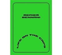 Meriem Bennani Life on the CAPS by Emily Labarge Emily Labarge (Auteur)
