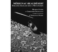 Mérignac-Beaudésert : Tsiganes français sous l'Occupation