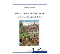 Mérindol et Cabrières Vaudois, Garrigue, permis de tuer - Jean-Pierre Maisonnas - L'harmattan - broché - Essai