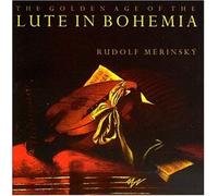 Merinsky - Golden Age of The Lute in Bohemia