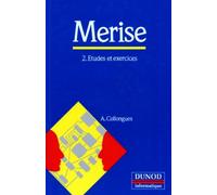 Merise, tome 2. Etudes et exercices