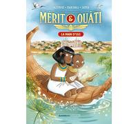 Mérit et Ouâti - tome 02: La main d'Isis