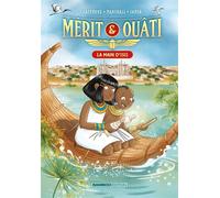Mérit et Ouâti - tome 02 La main d'Isis - Christophe Cazenove - Bamboo Eds - Poche - Roman cadet