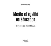 Mérite et égalité en éducation - Critique de John Rawls - Blandine Nya - Baudelaire - broché - Essai