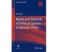 Merits And Demerits Of Political Systems In Dynastic China
