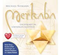 MERKABA EXTRA LANG [mit 22 Minuten Hommage an Jeanne Ruland in 528 Hertz]: Leichtigkeit im lebendigen Lichtfeld