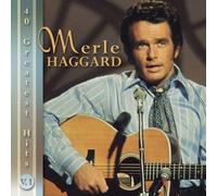 Merle Haggard: 40 Greatest Hits by unknown (2004-05-25)