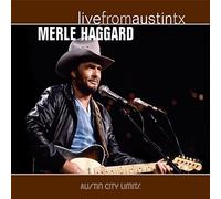Merle Haggard - Live from Austin, Tx