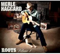 Merle Haggard - Roots, Volume 1 [Import]