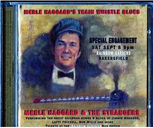 Merle Haggard & Strangers - Train Whistle Blues 5: Classic Railroad Songs
