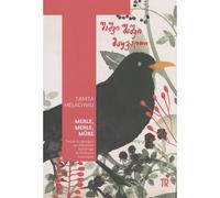 Merle, merle, mûre - Tamta Mélachvili - Tropismes - broché - Roman