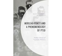 MerleauPonty and a Phenomenology of PTSD by MaryCatherine McDonald Unknown (Auteur)