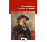 Merleau-Ponty et la peinture de Cézanne