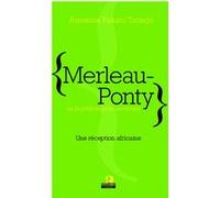 Merleau-Ponty ou la philosophie incarnée Anselme Paluku Tsongo (Auteur)
