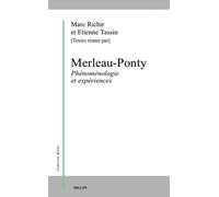 Merleau-Ponty, Phénoménologie Et Expériences