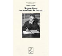 Merleau-Ponty, une esthétique du langage