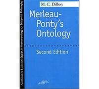 Merleau-Ponty's Ontology, Studies in Phenomenology and Existential Philosophy Series M. C. Dillon (Auteur)