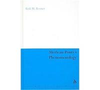 Merleau-Ponty's Phenomenology, Continuum Studies in Continental Philosophy Kirk M. Besmer (Auteur)