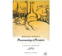 Merleau-Ponty's """"Phenomenology of Perception"""": A Guide and Commentary Langer, Monika M (Auteur)