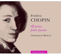 Merlet, Dominique - Frédéric Chopin - OEuvres pour piano