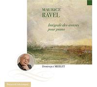 MERLET DOMINIQUE - Ravel-Intégrale des Œuvres pour Piano