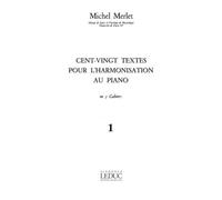 MERLET M. - 120 TEXTES POUR L HARMONISATION AU PIANO VOL 1:1ERE ANNEE