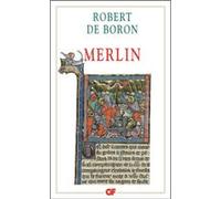 Merlin Alexandre Micha (Edité par), Alexandre Micha (Traduction), Robert de Boron (Auteur)