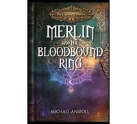 Merlin and the Bloodbound Ring