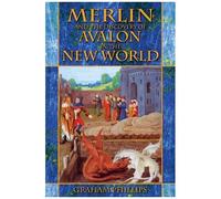 Merlin And The Discovery Of Avalon In The New World