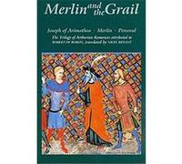 Merlin and the Grail, Arthurian Studies Robert De Boron (Auteur)