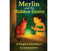 Merlin And The Hidden Grove: A Magical Adventure