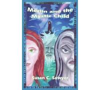 Merlin And The Mystic Child