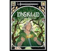 Merlin - Comment Merlin donna vie au roi Arthur - BD