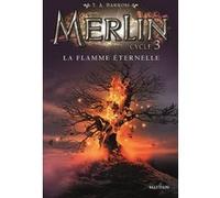 Merlin - La flemme éternelle - Tome 3 - Dès 10 ans