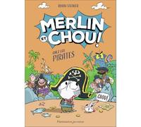 Adam Stower, traduit par Claire‑Marie Clévy – Merlin et Chou chez les pirates – Roman cadet – Broché