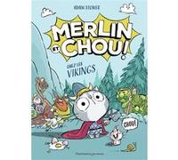 Merlin et Chou chez les Vikings Adam Stower (Auteur), Claire-Marie Clévy (Traduction)