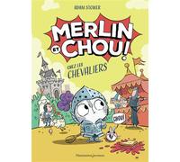 Merlin et Chouchez les chevaliers