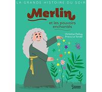 Merlin et les pouvoirs enchantés
