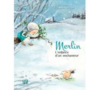 Merlin - L'enfance D'un Enchanteur