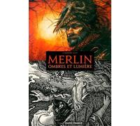 Merlin, ombres et lumière