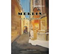 Merlin Ou La Vie Autrement