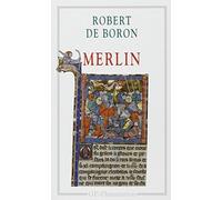 Merlin : Roman du XIIIe siècle de Boron. Robert de (1999) Poche