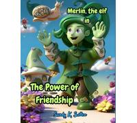 Merlin, the elf, in The Power of Friendship