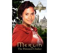 Merlin: The Poisoned Chalice