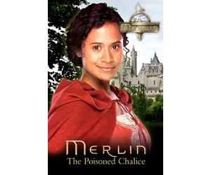 Merlin: The Poisoned Chalice