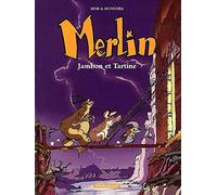 Merlin, tome 1 : Jambon et Tartine