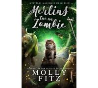 Merlin tue un zombie